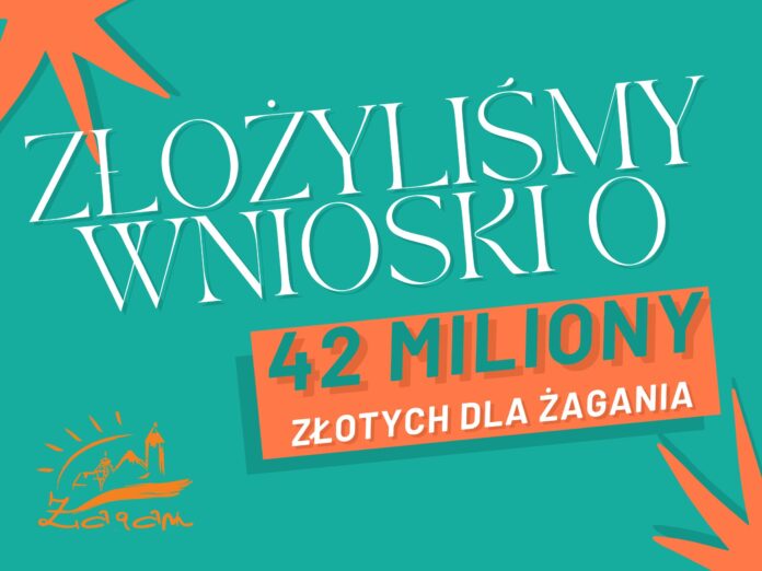 42 miliony dla Żagania